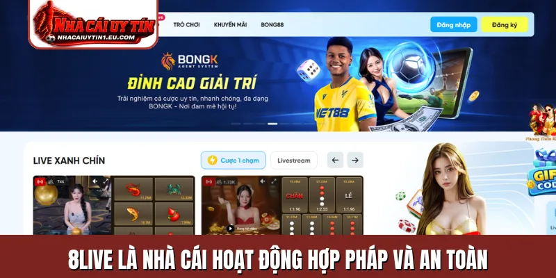 8Live là nhà cái hoạt động hợp pháp và an toàn