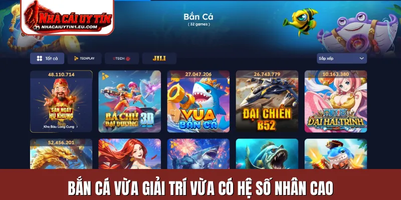 Bắn cá vừa giải trí vừa có hệ số nhân cao