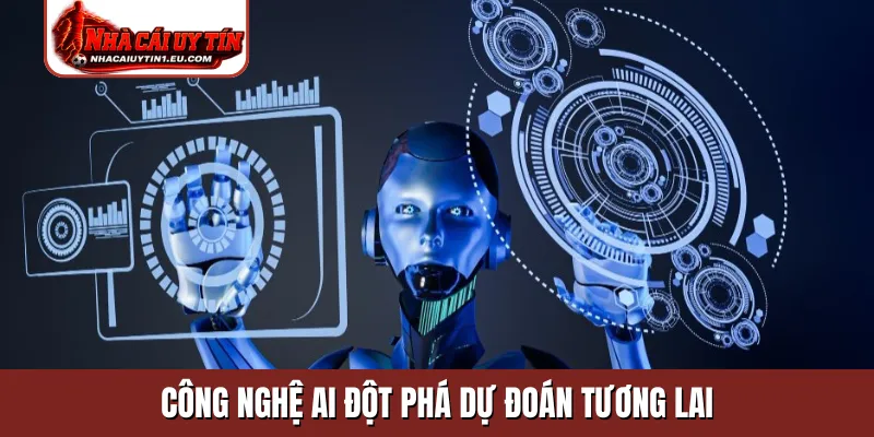 Công nghệ AI đột phá dự đoán tương lai