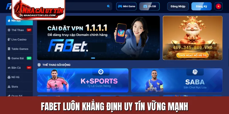 Fabet luôn khẳng định uy tín vững mạnh
