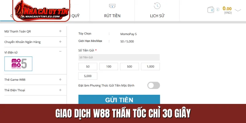 Giao dịch W88 thần tốc chỉ 30 giây