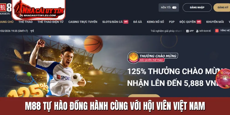 M88 tự hào đồng hành cùng với hội viên Việt Nam