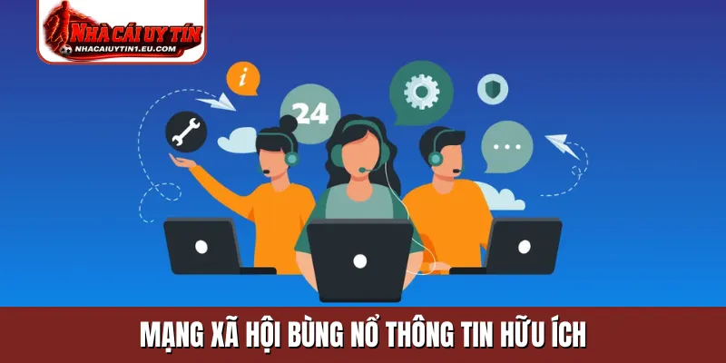 Mạng xã hội bùng nổ thông tin hữu ích