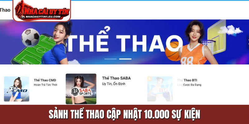 Sảnh thể thao cập nhật 10.000 sự kiện