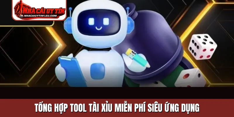 Tổng hợp tool tài xỉu miễn phí