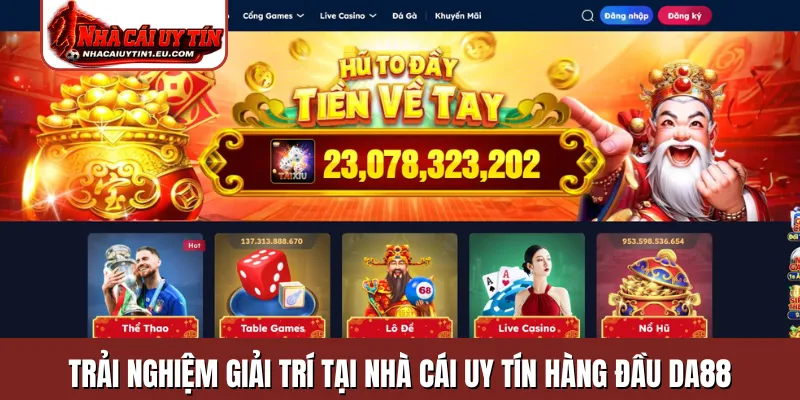 Trải nghiệm giải trí tại nhà cái uy tín hàng đầu DA88